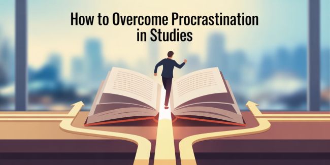 How to Overcome Procrastination in Studies